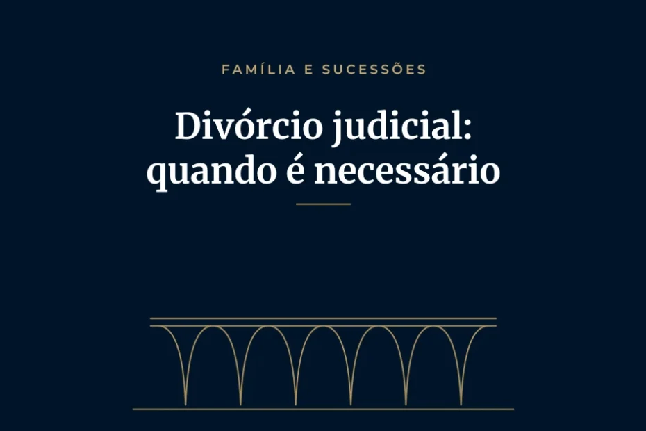 Capa do artigo "Divórcio judicial: quando é necessário, como funciona e quanto tempo leva", com ilustração em traço dourado de Brasília