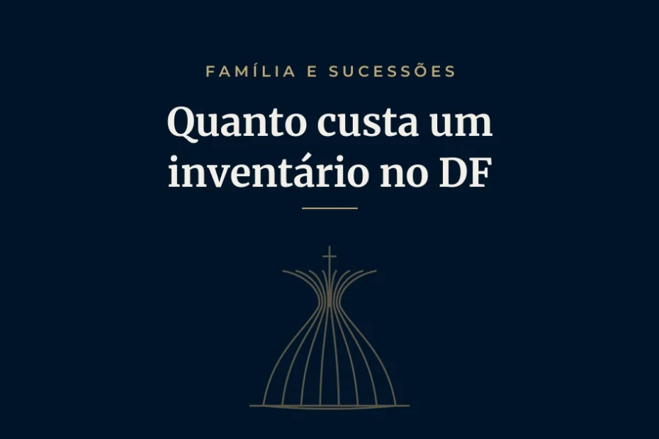 Quanto custa um inventário no DF
