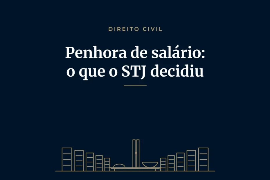 Capa do artigo sobre penhora de salário e o Tema 1.230 do STJ, com ilustração em traço dourado da Esplanada dos Ministérios